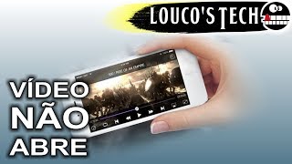 Vídeo não abre no celular RESOLVIDO  Loucos Tech [upl. by Krenn]