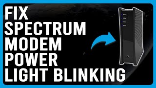 How To Fix Spectrum Modem Power Light Blinking System Glitch  Understand The Causes And Solutions [upl. by Seroled]