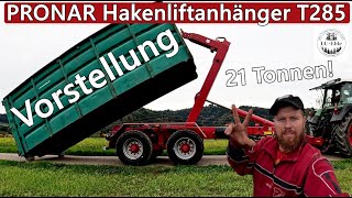 Vorstellung PRONAR Hakenliftanhänger T285 Tandem 21 Tonnen Liftachse [upl. by Kreda]