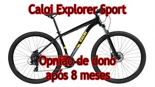 Caloi Explorer Sport  Opnião e Review após 8 meses de uso [upl. by Leonanie]