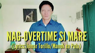 Nagovertime si Mare  Sa sogo na huli quotWatch till endquot parody song [upl. by Gardiner]