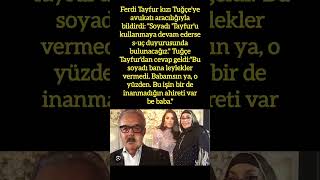 FERDİ TAYFUR VE TUĞÇE TAYFUR ARASINDA SOYADI KRİZİ [upl. by Nerrej]