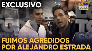 EXCLUSIVO Alejandro Estrada encaró y atacó a equipo de reportería de Ló Se Todo  Canal 1 [upl. by Carthy7]