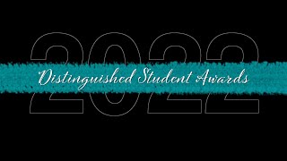 Distinguished Student Awards  2022 [upl. by Yllek]