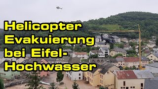 Eifel PrümHochwasser Hubschrauber Evakuierung in Waxweiler  Bundespolizei Super Puma 15072021 [upl. by Kcirdde915]