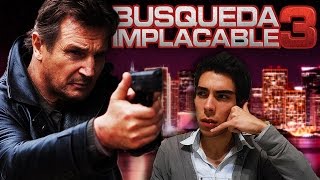 Crítica  Review Búsqueda Implacable 3 [upl. by Liam633]