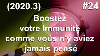 20203 Boostez votre Immunité comme vous ny aviez jamais pensé [upl. by Anaicilef]