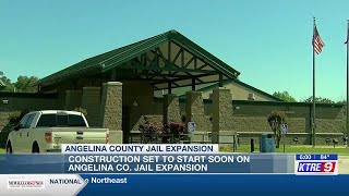 Angelina County Jail expansion set for completion next year [upl. by Landan]