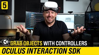 How To Grab Objects With Controller In VR  Oculus Interaction SDK [upl. by Rebmit]