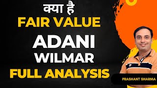 Fair Value  Adani Wilmar Share News  Adani Wilmar Share Analysis  Adani Wilmar Target [upl. by Acinoryt]