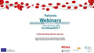 ERNEuroBloodnet Topic on Focus on AA amp PNH for patients Understanding Aplastic Anemia [upl. by Notselrahc103]