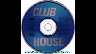 Club House Feat Carl  Light My Fire Cappella KM Remix [upl. by Ardnasirk555]