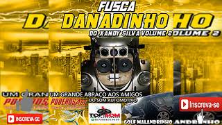 FUSCA DANADINHO DO XAND SILVA VOLUME 2 DJ Renan Ms [upl. by Nylyram]