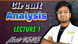 CIRCUIT ANALYSIS ❤️‍🔥  ALL CONCEPTS AND TRICKS 💥  L1  PHYSICS  NEET 2025 [upl. by Nottarts279]