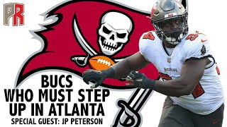 Bucs Who Must Step Up In Atlanta  With JP Peterson [upl. by Ellenehc]