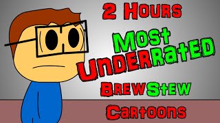 2 Hours  Most UNDERRATED Brewstew Cartoons [upl. by Ltsyrk]