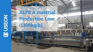 XLPE Production Line A material 1300KGH  USEON [upl. by Nahor]