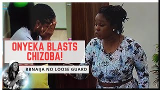 ONYEKA AND CHIZOBA FIGHT  BBNAIJA NO LOOSE GUARD  BBNAIJA SEASON 9  GLORY ELIJAH [upl. by Nadler]