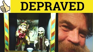 🔵 Depraved Deprave  Depraved Meaning  Depraved Examples  Deprave Definition [upl. by Anastatius]