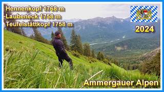 Wanderung auf den Hennenkopf Laubeneck amp Teufelstättkopf  Ammergauer Alpen 2024  4K [upl. by Eellah87]