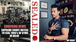 SHOCKING NEWS  Supreme Court Notice to Seal 1000s of Gyms in Delhi [upl. by Nagiem]