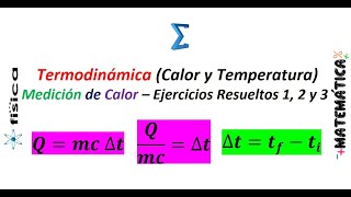 Medición de Calor – Ejercicios Resueltos 1 2 y 3  Termodinámica calor y temperatura [upl. by Adnilym]