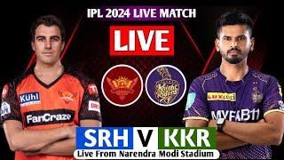 LIVE KKR VS SRH QUALIFIER 1 MATCH LIVE  KOLKOTA KNIGHT RIDERS VS SUNRISERS HYDERABAD IPL 2024 [upl. by Ragas490]