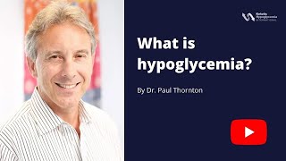 quotWhat is hypoglycemiaquot presented by Dr Paul Thornton [upl. by Nnep]