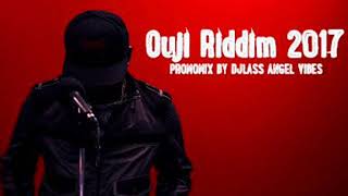 Ouji Riddim Mix Full Feat JahVinci Busy Signal Luciano Lutan Fyah Octobre 2017 [upl. by Suirada]