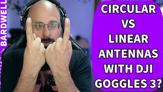 Can I Use Circular Polarized Antennas With DJI Goggles 3 Linear  FPV Questions [upl. by Lach]