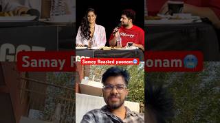 Samay Roasted poonam pandey 🥶🥵 samayraina poonampandey indiagotlatent samayrainaroast [upl. by Lunetta]