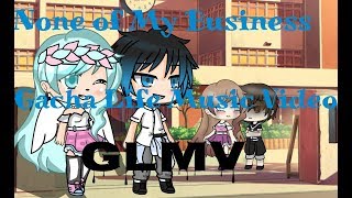 None Of My BusinessGacha Life Music VideoGLMV [upl. by Yenitirb]