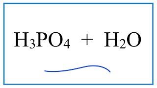 H3PO4  H2O Phosphoric acid  Water [upl. by Inasah]