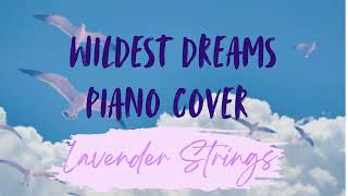 Wildest Dreams  Taylor Swift Piano Cover [upl. by Snebur480]