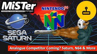 MiSTer FPGA News  Analogue Competitor Coming Saturn N64 amp More [upl. by Suryc]