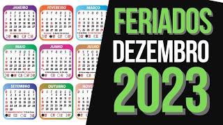 ➥ FERIADOS NACIONAIS DEZEMBRO 2023  CALENDÁRIO DEZEMBRO 2023 COM FERIADOS [upl. by Lytle307]