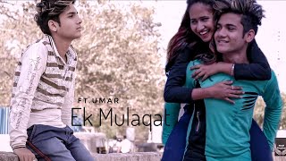 Ek Mulaqat Zaroori Hai Sanam Full Song  Sirf Tum  Umar Maniyar ll Prati Tejale [upl. by Otrebron]