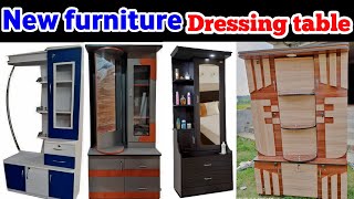 New furniture design  Letest Top dressing table design  Best colour and morden ड्रेसिंग टेबल [upl. by Secnarf]