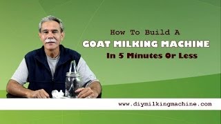 Goat Milking Machine  How To Build One In 5 Minutes Or Less [upl. by Eiraminot686]