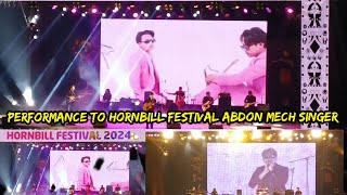 Live Performance to hornbill festival 2024 Abdon Mech singer [upl. by Barnett]