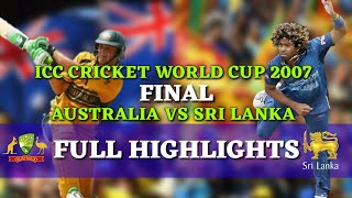 Icc Cricket World Cup 2007 Final  Australia Vs Sri Lanka Full Highlights [upl. by Alicea]