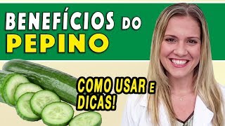 Benefícios do Pepino  Para Que Serve e Como Usar DICAS [upl. by Pride456]