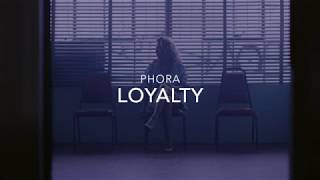 Loyalty  Phora lyrics [upl. by Sitnerp]