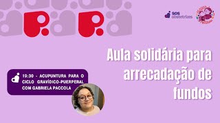 Acupuntura para o ciclo gravídicopuerperal com Gabriela Moreno  SOS OBSTETRIZES [upl. by Rushing173]