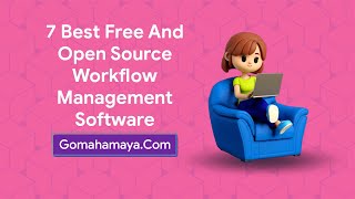 7 Best Free And Open Source Workflow Management Software [upl. by Ahders]