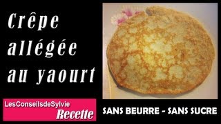 Ep 50  Recette  CrêpePancake allégée au yaourt sans beurre sans sucre Rééquilibrage [upl. by Ydnak]