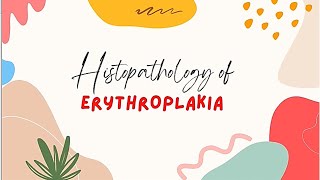 FUN WITH HISTOPATHOLOGY 10 ERYTHROPLAKIA [upl. by Ahsaz]