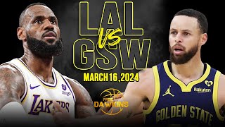 Los Angeles Lakers vs Golden State Warriors Full Game Highlights  March 16 2024  FreeDawkins [upl. by Venable]