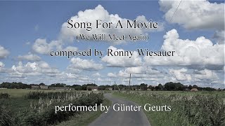 Song For A Movie Ronny Wiesauer [upl. by Lokkin268]