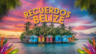 Recuerdos de belize Memories of Belize in English and Spanish [upl. by Brynn631]